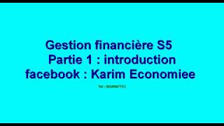 Gestion financière partie 1 introduction [upl. by Elnore]