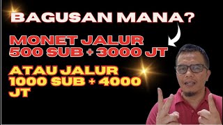 Lebih Bagus Mana Monet Jalur 500 Subscriber 3000 Jam Tayang atau 1000 4000 Jam Tayang  DonGTO [upl. by Issak48]