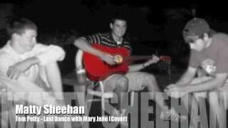 Tom Petty  Mary Janes Last Dance Matty Sheehan Acoustic Cover [upl. by Eppie]