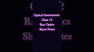 OPTICAL INSTRUMENTS Simple amp Compund Microscope Astronomical Telescope Class 12 Physics shorts [upl. by Disharoon]