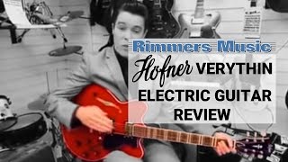 Hofner Verythin Guitar Review  Rimmers Music [upl. by Audie]