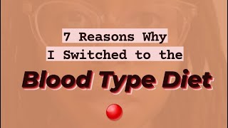 7 Reasons Why I Switched to the Blood Type O Diet [upl. by Sisely]