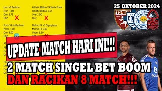 UPDATE BOCORAN MATCH PARLAY amp SINGEL BET BOOM MALAM INI  2526 OKTOBER 2024 [upl. by Neeka]