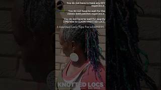 3 Knotted Locs Learner Tips [upl. by Couchman]