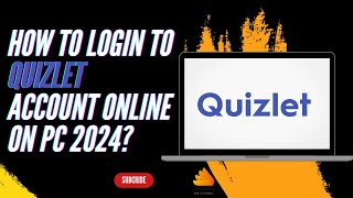 How to Login to Quizlet Account Online on PC 2024 [upl. by Mattie986]