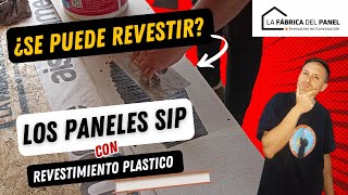 👉¿Se pueden REVESTIR los paneles sip con REVESTIMIENTO PLASTICO [upl. by Fai]