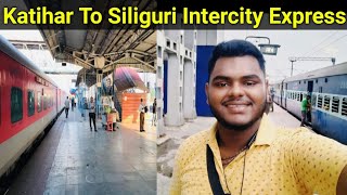 Katihar To Siliguri Intercity Express ।। 15719 Siliguri Intercity Express ।। [upl. by Obaza]