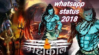 MahaKal Status 2018 🕉️ New Video  whatsapp status attitude mahakal [upl. by Alhahs]