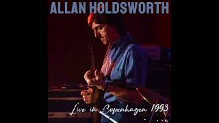 Allan Holdsworth Devil Take the Hindmost 1993 [upl. by Oneill]