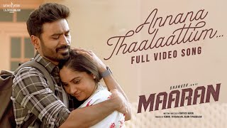 Annana Thaalaattum Video Song  Maaran  Dhanush  Karthick Naren  GV Prakash  Sathya Jyothi Films [upl. by Ahsiet]