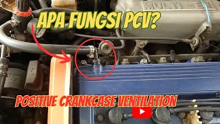 Apa Fungsi PCV Positive Crankcase Ventilation [upl. by Quinton]