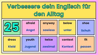 25 Englisch lernen leicht gemacht – Nützliche Vokabeln für den Alltag [upl. by Rann]