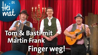 Tom amp Basti mit Martin Frank Finger weg  BrettlSpitzen  BR Heimat  die beste Volksmusik [upl. by Ansilma]