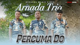 Arnada Trio  Percuma Do Official Music Video Lagu Batak Terbaru 2024 [upl. by Nabois102]