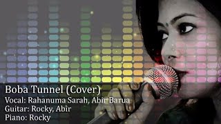 Boba Tunnel  Cover  Sarah Rockyamp Abir  Anupam Roy [upl. by Nafets]