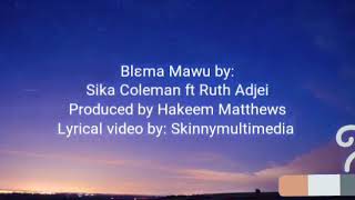 Blema Mawu lyrical video [upl. by Rennold]