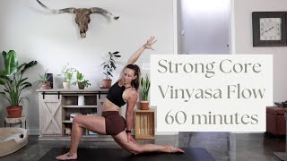 Core Strength flow  60 minutes  Vinyasa style class [upl. by Nosnevets]