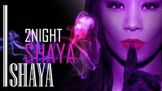 Shaya  2night  Official Audio Release [upl. by Assil261]