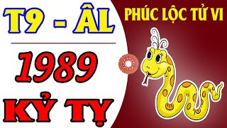 Tử Vi Tuổi Kỷ Tỵ 1989 Trong Tháng 9 Âm Lịch Năm 2024 Giáp Thìn [upl. by Naxor338]