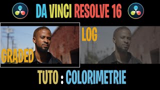 DAVINCI RESOLVE 16  ETALONNAGE SIMPLE ET EFFICACE AVEC DU LOG [upl. by Goth864]