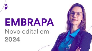 Concurso EMBRAPA novo edital em 2024 [upl. by Petras292]