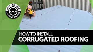 How To Install Corrugated Metal Roofing 1st Sheet Installation  Square Roof  EaveRidge  Overlap [upl. by Oicaroh]