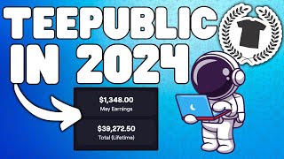 Teepublic In 2024 My Advice to New Sellers [upl. by Rox]