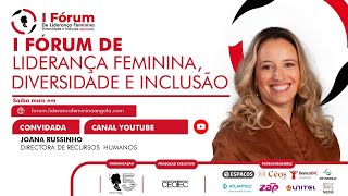 Partilhas  I Fórum de Liderança Feminina Diversidade e Inclusão  Joana Russinho [upl. by Gilberta]