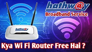 Hathway Broadband Plans Latest Review  HathwayBroadband Wi Fi Router Rent Charges And Price [upl. by Poirer]