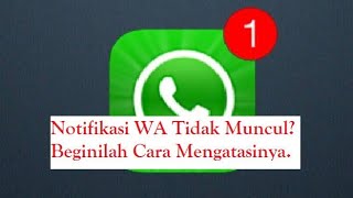 notifikasi WhatsApp tidak muncul saat ada chat masuk [upl. by Reynard57]