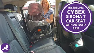 How to Install a Cybex Sirona T on an Isofix Base [upl. by Shaughn]