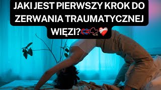 NARCYZ👉JAKI JEST PIERWSZY KROK DO ZERWANIA TRAUMATYCZNEJ WIĘZI🪢📿❤️‍🩹 [upl. by Robma]