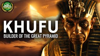 Khufu  The Pharaoh Who Built the Great Pyramid Documentary [upl. by Abie]