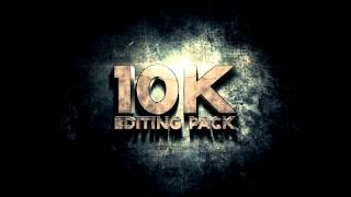 10K Editing Pack Intro [upl. by Akina104]