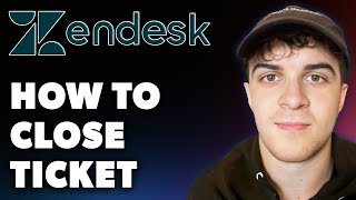 How to Close Zendesk Ticket Full 2024 Guide [upl. by Northington462]