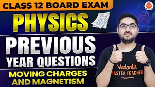 Moving Charges and Magnetism Class 12  Physics PYQs  Chandan Sir [upl. by Poucher]