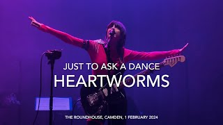 Heartworms  Just To Ask A Dance  Live  The Roundhouse Camden 1 February 2024 [upl. by Sholom]