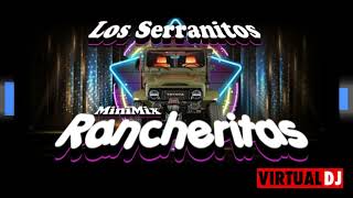 LOS SERRANITOS EN RANCHERAS MINIMIX DJ GIOVANNY ALEXIS [upl. by Ramon]