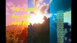 Top 5 shader lite minecraft nhẹ nhất đẹp nhất dùng cho cả máy yếu và mạnh [upl. by Adnovad73]