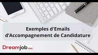 Exemples d’Emails d’Accompagnement de Candidature [upl. by Eadahs477]