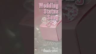 Wedding Status Song 3  Shukoor Irfani 8086510405 shukoorusthad [upl. by Nalek800]