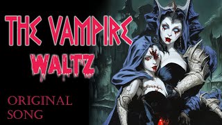 The Vampire Waltz [upl. by Manoff]