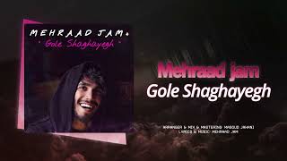 Mehraad Jam  Gole Shaghayegh  OFFICIAL TRACK مهراد جم  گل شقایق [upl. by Ennelram909]