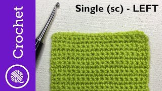 How to Single Crochet  Beginner Crochet Lesson 1  Left Handed CC [upl. by Yasmin]