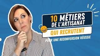 10 métiers de lartisanat qui recrutent pour une reconversion réussie [upl. by Mignon]