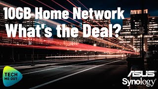 10gb Home Network  Whats the Deal [upl. by Laurentia]