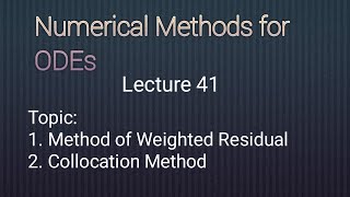 Method of Weighted Residual Collocation Method Lecture 41 [upl. by Llenrup438]