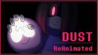 Glitchtale  Dust REANIMATED [upl. by Fischer]