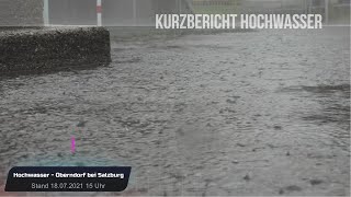 Hochwasser  Oberndorf bei Salzburg  18 07 2021 [upl. by Mattson810]