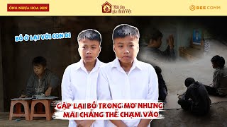 Cậu bé tiếc nuối vì gặp lại người bố trong mơ nhưng chẳng thể chạm vào được  MAGDV TẬP 110 [upl. by Ecnadnak597]